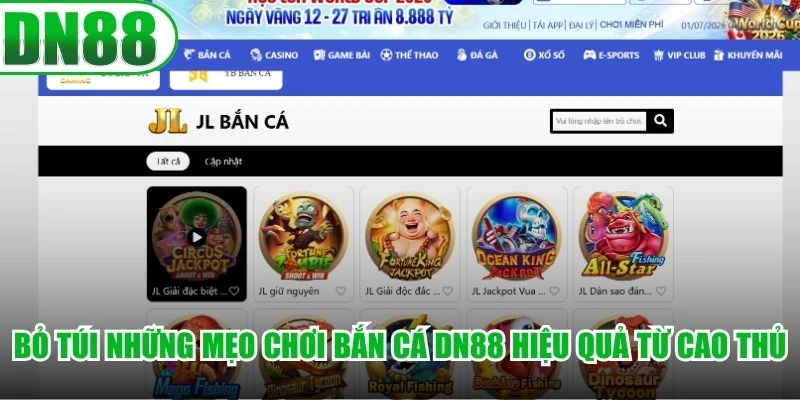 Bỏ túi những mẹo chơi bắn cá DN88 hiệu quả từ cao thủ