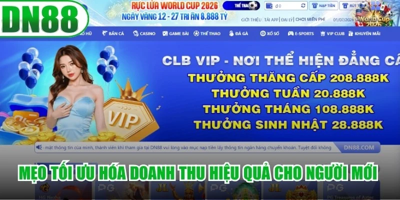Mẹo tối ưu hóa doanh thu hiệu quả cho người mới tại VN88