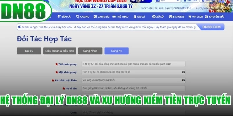 Hệ thống đại lý DN88 và xu hướng kiếm tiền trực tuyến hấp dẫn đối tác