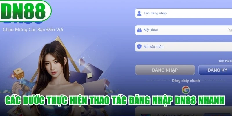 Các bước thực hiện thao tác đăng nhập DN88 vô cùng nhanh chóng