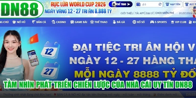 Tầm nhìn phát triển chiến lược của nhà cái uy tín DN88