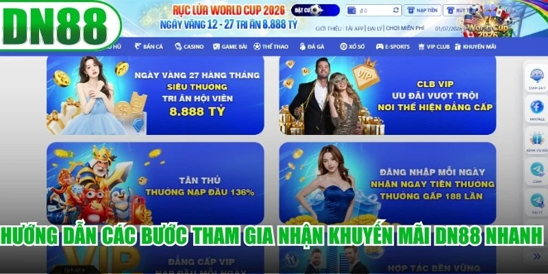 Hướng dẫn các bước tham gia nhận khuyến mãi DN88 nhanh chóng