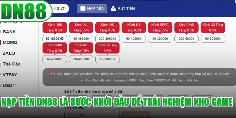 Nạp tiền DN88 là bước khởi đầu để trải nghiệm kho game cá cược đỉnh cao