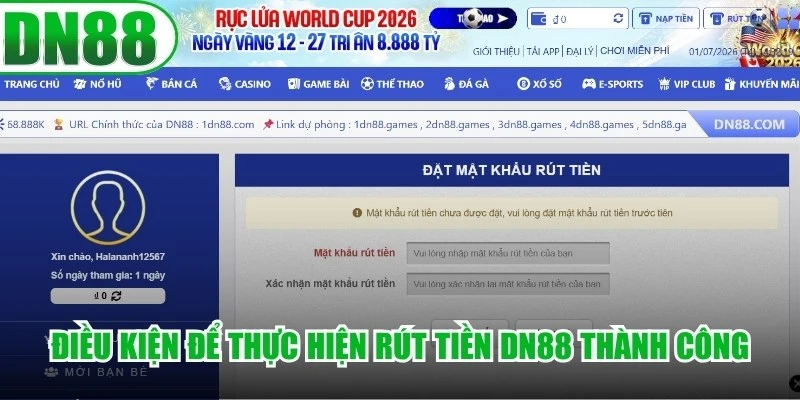 Điều kiện để thực hiện rút tiền DN88 thành công cho người chơi